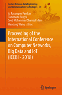 Proceeding of the International Conference on Computer Networks, Big Data and Iot (Iccbi - 2019)