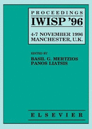 Proceedings Iwisp '96, 4-7 November 1996; Manchester, UK: Third International Workshop on Image and Signal Processing on the Theme of Advances in Computational Intelligence
