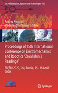 Proceedings of 15th International Conference on Electromechanics and Robotics Zavalishin's Readings: Er(zr) 2020, Ufa, Russia, 15-18 April 2020