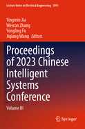 Proceedings of 2023 Chinese Intelligent Systems Conference: Volume III