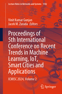 Proceedings of 5th International Conference on Recent Trends in Machine Learning, IoT, Smart Cities and Applications: ICMISC 2024, Volume 2