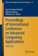 Proceedings of International Conference on Advanced Computing Applications: Icaca 2021