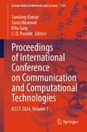 Proceedings of International Conference on Communication and Computational Technologies: ICCCT 2024, Volume 1