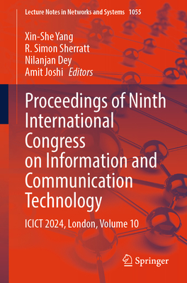 Proceedings of Ninth International Congress on Information and Communication Technology: Icict 2024, London, Volume 10 - Yang, Xin-She (Editor), and Sherratt, R Simon (Editor), and Dey, Nilanjan (Editor)