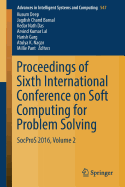Proceedings of Sixth International Conference on Soft Computing for Problem Solving: Socpros 2016, Volume 2