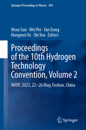 Proceedings of the 10th Hydrogen Technology Convention, Volume 2: WHTC 2023, 22-26 May, Foshan, China