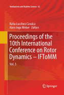 Proceedings of the 10th International Conference on Rotor Dynamics - Iftomm: Vol. 3