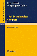 Proceedings of the 15th Scandinavian Congress Oslo 1968 - Aubert, K E (Editor), and Ljunggren, W (Editor)