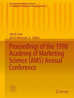 Proceedings of the 1998 Academy of Marketing Science (Ams) Annual Conference - Ford, John B (Editor), and Honeycutt Jr, Earl D (Editor)