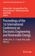 Proceedings of the 1st International Conference on Electronic Engineering and Renewable Energy: Iceere 2018, 15-17 April 2018, Saidia, Morocco
