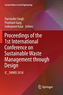 Proceedings of the 1st International Conference on Sustainable Waste Management Through Design: Ic_swmd 2018
