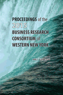 Proceedings of the 2015 Business Research Consortium