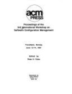 Proceedings of the 3rd International Workshop on Software Configuration Management: Trondheim, Norway, June 12-14, 1991 - Feiler, Peter H