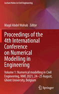 Proceedings of the 4th International Conference on Numerical Modelling in Engineering: Volume 1: Numerical modelling in Civil Engineering, NME 2021, 24-25 August, Ghent University, Belgium