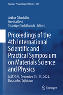 Proceedings of the 4th International Scientific and Practical Symposium on Materials Science and Physics: MST2024, December 23-25, 2024, Dushanbe, Tajikistan