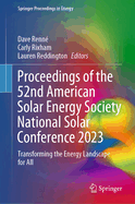 Proceedings of the 52nd American Solar Energy Society National Solar Conference 2023: Transforming the Energy Landscape for All
