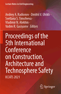 Proceedings of the 5th International Conference on Construction, Architecture and Technosphere Safety: ICCATS 2021