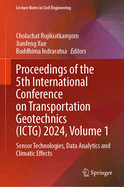 Proceedings of the 5th International Conference on Transportation Geotechnics (ICTG) 2024, Volume 4: Applied Ground Improvement Methods