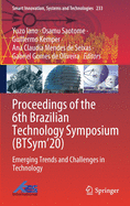 Proceedings of the 6th Brazilian Technology Symposium (Btsym'20): Emerging Trends and Challenges in Technology