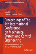 Proceedings of The 7th International Conference on Mechanical, System and Control Engineering: Proceedings of ICMSC 2024, 20-22 November, 2024