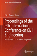 Proceedings of the 9th International Conference on Civil Engineering: ICOCE 2025, 22-24 March, Singapore