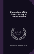 Proceedings of the Boston Society of Natural History