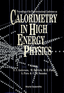 Proceedings of the First International Conference on Calorimetry in High Energy Physics