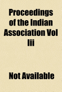 Proceedings of the Indian Association Vol III