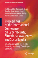 Proceedings of the International Conference on Cybersecurity, Situational Awareness and Social Media: Cyber Science 2023; 03-04 July; University of Aalborg, Copenhagen, Denmark