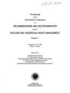 Proceedings of the international conference on decommissioning and decontamination and on nuclear and hazardous waste management.