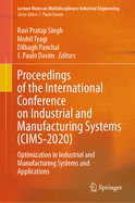 Proceedings of the International Conference on Industrial and Manufacturing Systems (Cims-2020): Optimization in Industrial and Manufacturing Systems and Applications