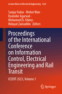 Proceedings of the International Conference on Information Control, Electrical Engineering and Rail Transit: Iceert 2022
