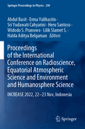 Proceedings of the International Conference on Radioscience, Equatorial Atmospheric Science and Environment and Humanosphere Science: INCREASE 2022, 22-23 Nov, Indonesia