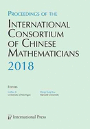 Proceedings of the International Consortium of Chinese Mathematicians, 2018: Second Annual Meeting