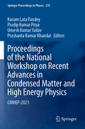 Proceedings of the National Workshop on Recent Advances in Condensed Matter and High Energy Physics: CMHEP-2021
