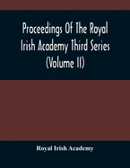 Proceedings Of The Royal Irish Academy Third Series (Volume Ii)