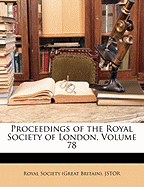 Proceedings of the Royal Society of London, Volume 78