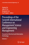 Proceedings of the Seventh International Conference on Management Science and Engineering Management: Focused on Electrical and Information Technology Volume II