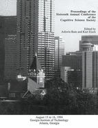 Proceedings of the Sixteenth Annual Conference of the Cognitive Science Society: Atlanta, Georgia, 1994