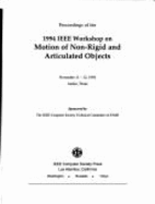 Proceedings of the Workshop on Motion of Non-Rigid and Articulated Objects, 1994