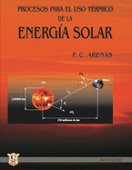 Procesos para el uso trmico de la energa solar: Energas no convencionales y sus tecnologas