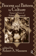 Process and Pattern in Culture: Essays in Honor of Julian H. Steward
