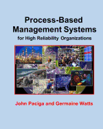 Process-Based Management Systems for High Reliability Organizations