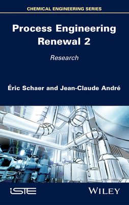 Process Engineering Renewal 2: Research - Schaer, ric, and Andr, Jean-Claude