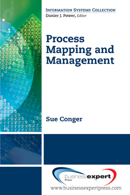 Process Mapping and Management - Conger, Sue