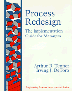 Process Redesign: The Implementation Guide for Managers