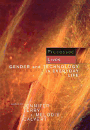 Processed Lives: Gender and Technology in Everyday Life