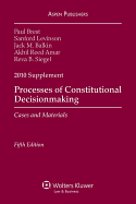 Processes of Constitutional Decisionmaking, 2010 Supplement: Cases and Materials