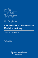 Processes of Constitutional Decisionmaking, 2013 Supplement
