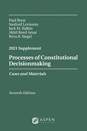 Processes of Constitutional Decisionmaking: Cases and Materials, Seventh Edition, 2019 Supplement